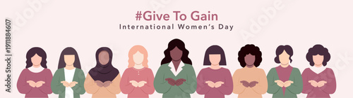 #GiveToGain.Give to gain campaign theme.International Women's Day 2026 vector banner illustration featuring diverse women with open hands symbolizing giving support and care.March 8.Feminism Holiday
