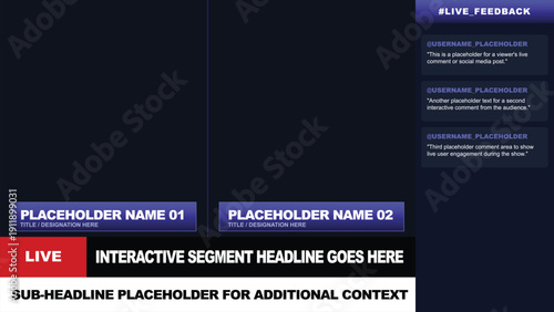 Vector dark blue live interactive segment broadcast overlay template with placeholder names, headline, and feedback boxes for streaming content.