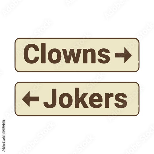 Clowns & Jokers vinyl car decal, clowns to the left and jokers to the right funny mini road sign decal vector png, Clowns & Jokers Design, Clowns or Jokers Tshirt Png, Clowns left Jokers right