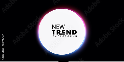Modern neon glowing circle with text for new trend background