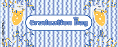 Graduation Day congratulation banner with confetti and champagne glasses Class of 2026