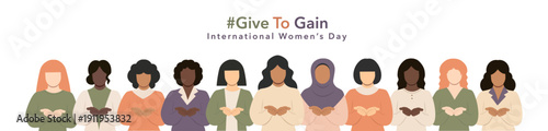 #Givetogain International Women’s 2026 campaign showing illustrated women of diverse backgrounds standing side by side, hands cupped forward, symbolizing give to gain, unity,care. Flat vector banner.