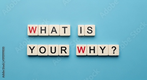 Inspirational tiles spelling out what is your why