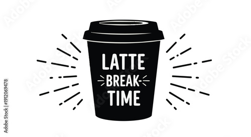 Black coffee cup with latte break time text