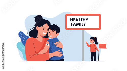 Caring mother hugging her young son who has a bandage on his arm after vaccination standing near a healthy family sign.