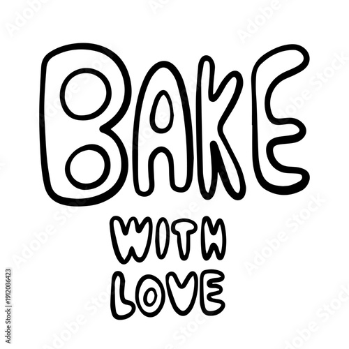 Hand Drawn Bake with Love Lettering Doodle Illustration for Bakery Design

