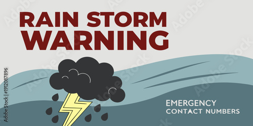 Rain storm warning sign with emergency contact numbers displayed prominently