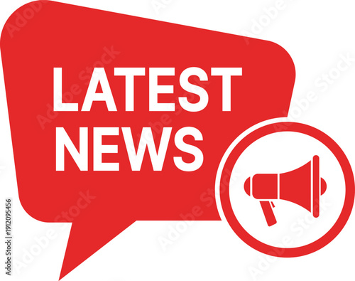 Red speech bubble with white text latest news and megaphone