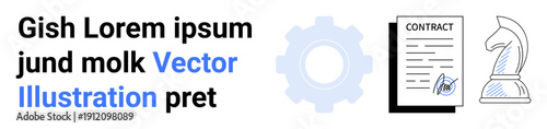 Business planning, strategy, legal agreements, decision-making, industrial workflow, innovation. Gear, contract document chess knight strategic and operational concepts. Business planning
