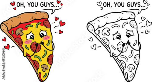 Cute Pizza Slice with Kawaii Blushing Face and Hearts Oh You Guys Cartoon Illustration