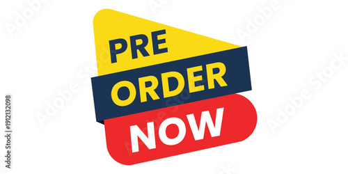 Vibrant pre order now sticker on isolated white background