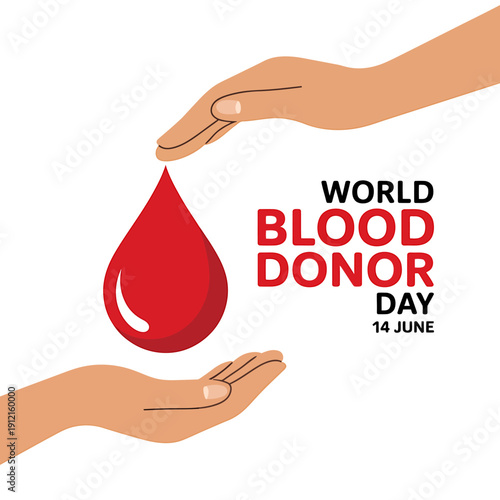 World Blood Donor Day illustration with hands and red blood drop on white background