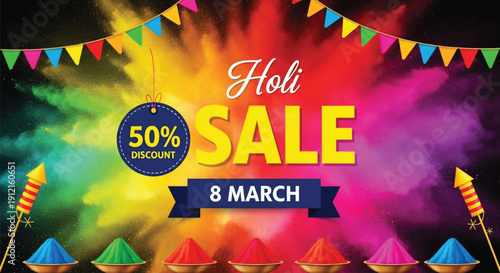 A vibrant holi sale banner with colorful powder explosion, bunting flags, and firecrackers announcing 50 percent discount on 8 march.