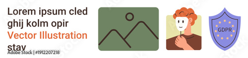 Digital security, data protection, privacy laws, identity concealment, personal safety, GDPR compliance. Person holding a mask, GDPR shield and minimal landscape icon. Data protection and identity