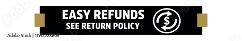 Flat vector label strip badge EASY REFUNDS SEE RETURN POLICY simple white coin with return arrows pictogram beside text small tabs