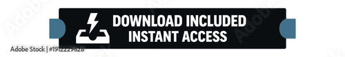 Flat vector label strip badge DOWNLOAD INCLUDED INSTANT ACCESS simple white download tray with lightning pictogram beside text small muted blue tabs