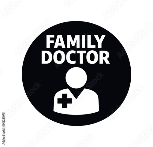 Flat vector badge FAMILY DOCTOR simple white person with medical cross