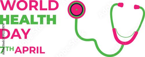 World health day 7th april global health awareness campaign