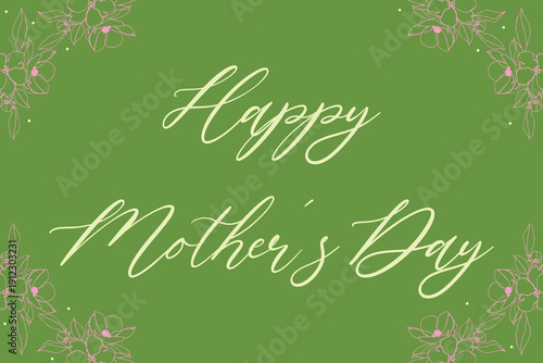 Happy Mother’s Day Green Floral Greeting Card with Elegant Script Lettering