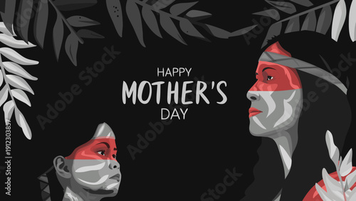 Indigenous mother figure with minimalist botanical elements in the background, phrase "Happy Mother's Day" in elegant typography.