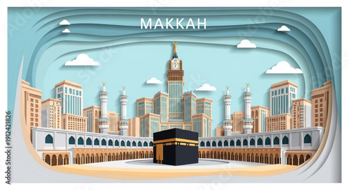 A wide panoramic paper-style illustration of Makkah featuring the word "MAKKAH" in the sky, with the Kaaba and surrounding skyscrapers.