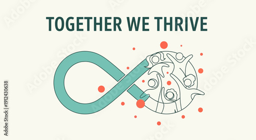 Together We Thrive: Infinity Symbol, Diverse People, Unity, Growth, Community