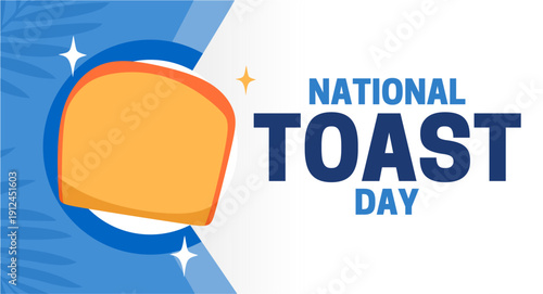 National Toast Day with delicious toast