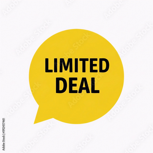Vibrant yellow speech bubble banner promoting an exclusive limited-time deal or offer for various campaigns
