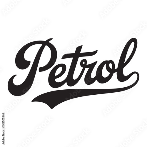 Petrol Logo Design Vector Illustration,Vintage Petrol Text Logo for Branding,Retro Petrol Typography Logo Template,Black Petrol Script Logo Vector Art,Fuel Station Petrol Logo Design