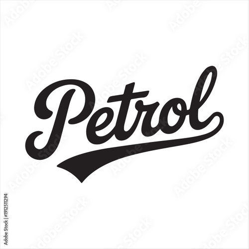Petrol Logo Design Vector Illustration,Vintage Petrol Text Logo for Branding,Retro Petrol Typography Logo Template,Black Petrol Script Logo Vector Art,Fuel Station Petrol Logo Design