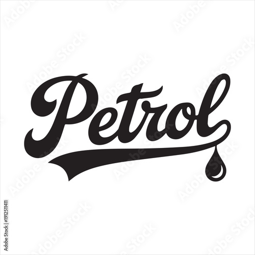 Petrol Logo Design Vector Illustration,Vintage Petrol Text Logo for Branding,Retro Petrol Typography Logo Template,Black Petrol Script Logo Vector Art,Fuel Station Petrol Logo Design
