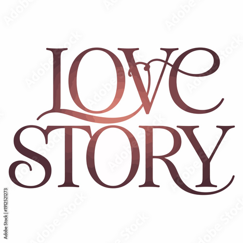 A brown and red gradient typography with the words Love Story in script