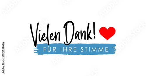 Vielen Dank für Ihre Stimme - deutscher Text Schriftzug zum Bedanken bei den Wählern der Partei