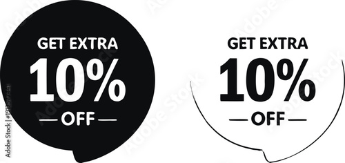 Get Extra 10 Percent Off Sale Badge Vector, Discount Promotion Speech Bubble Label Design, Black and White Offer Sticker Illustration