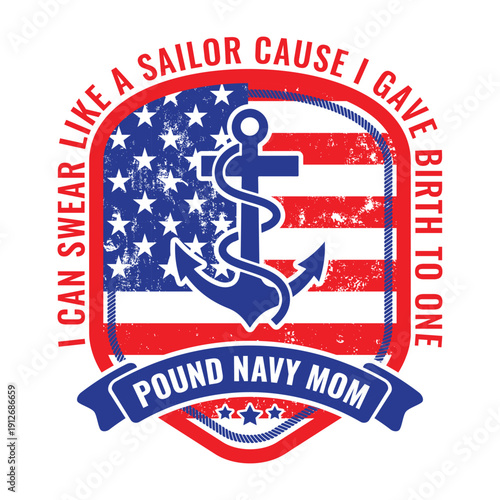 I Can Swear Like a Sailor Cause I Gave Birth To One pound navy mom