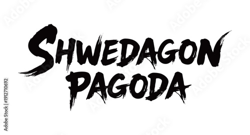 SHWEDAGON PAGODA Handwriting
