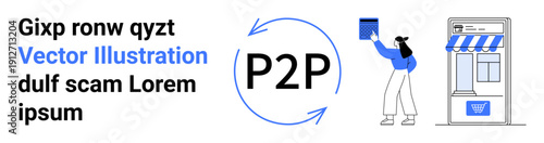 Peer-to-peer transactions, digital payments, e-commerce, retail, online shopping, automation. Circular P2P arrows, a person with a digital item and a vending machine. Peer-to-peer transactions