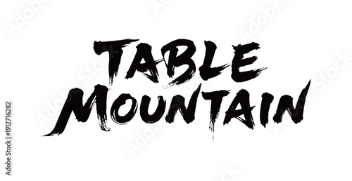 TABLE MOUNTAIN Handwriting
