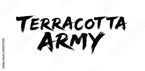 TERRACOTTA ARMY Handwriting
