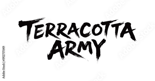 TERRACOTTA ARMY Handwriting
