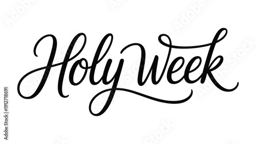 Holy Week elegant calligraphy typography isolated on white background for christian easter celebration religious banner design