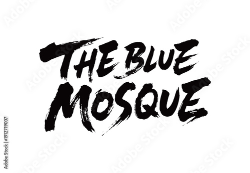 THE BLUE MOSQUE Handwriting
