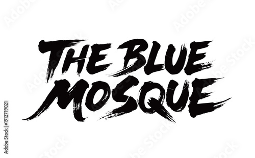 THE BLUE MOSQUE Handwriting
