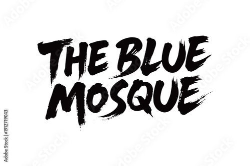 THE BLUE MOSQUE Handwriting
