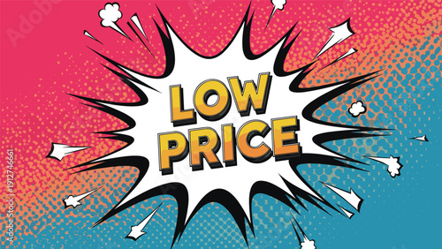 Eye catching comic book style promo banner featuring the text LOW PRICE on a colorful halftone dot background.