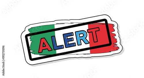 Alert label with italian flag colors and bold lettering for notification purposes.