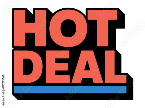 Bold hot deal lettering features a three-dimensional shadow effect over a blue underline.