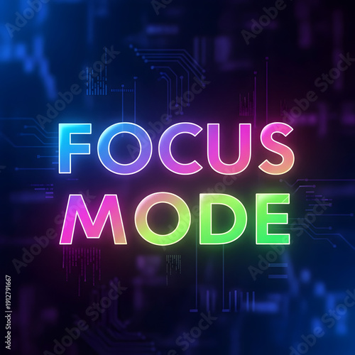 Focus mode neon text on circuit board background with colorful glowing letters transparent background