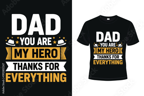 Heartfelt father's day t shirt design with dad you are my hero message