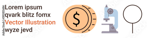 Business analysis, financial tools, research, science study, microscopic examination, and economy visualization. Dollar coin, microscope magnifying glass. Financial tools and research concept